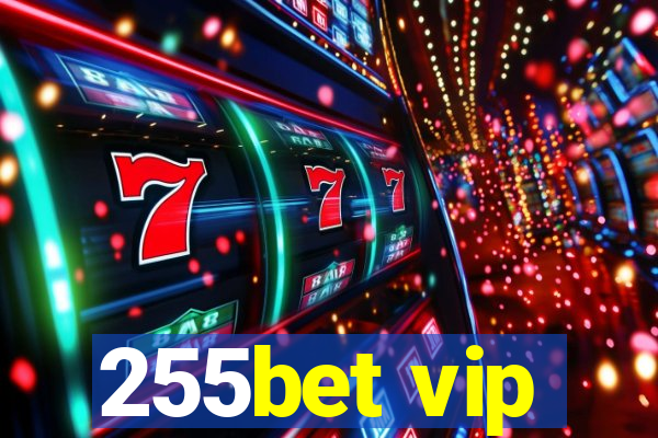 255bet vip